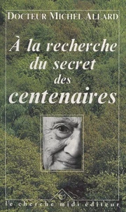 À la recherche du secret des centenaires