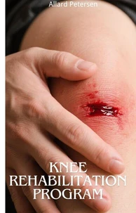 Knee Rehabilitation Program