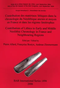 Contribution des matériaux lithiques dans la chronologie du Néolithique ancien et moyen en France et dans les régions limitrophes