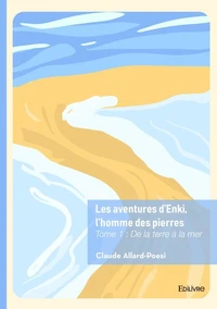 Les aventures d'Enki, l'homme des pierres Tome 1