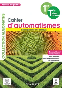 Cahier d'automatismes 1re / Tle séries techno
