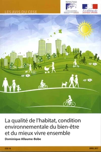 La qualité de l'habitat, condition environnementale du bien-être et du mieux vivre ensemble