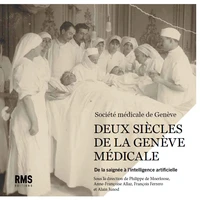 Deux siecles de la Genève médicale