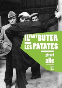 Il faut buter les patates