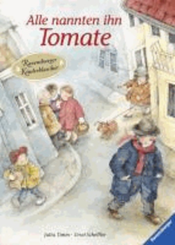Alle nannten ihn Tomate - Ravensburger Kinderklassiker.