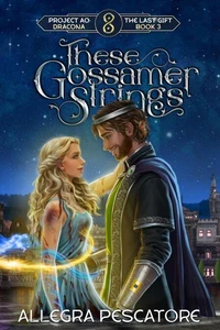 These Gossamer Strings