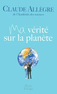 Ma vérité sur la planète