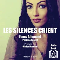 Les silences crient Tome 1