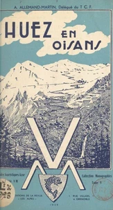 Huez-en-Oisans, itinéraires d'été et d'hiver