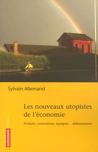 Les nouveaux utopistes de l'économie
