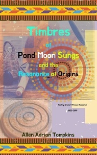 Livres avec téléchargements gratuits de livres électroniques Timbres of  Pond Moon Sungs par Allen Adrian Tompkins 9798223118114 PDB en francais