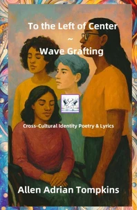 To the Left of Center &amp; Wave Grafting