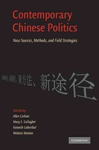 Allen Carlson - Contemporary Chinese Politics: New Sources, Methods, and Field Strategies.