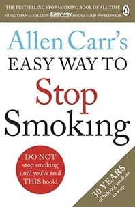 Allen Carr - Allen Carr's Easy Way to Stop Smoking - Revised Edition.