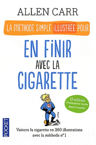 Allen Carr - La méthode simple illustrée pour en finir avec la cigarette.