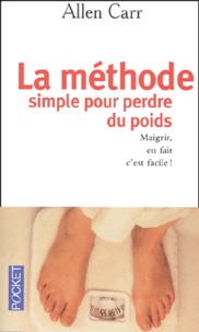 Allen Carr - La Methode Simple Pour Perdre Du Poids.