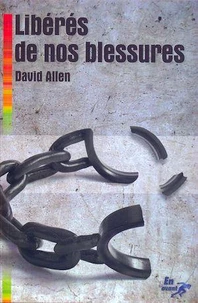 Libérés de nos blessures