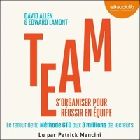 Team : S'organiser pour réussir en équipe