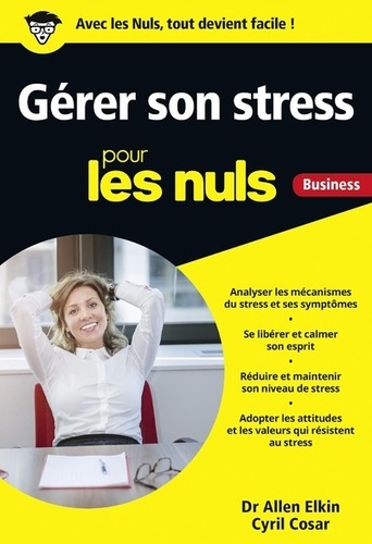 Gérer son stress pour les nuls Business