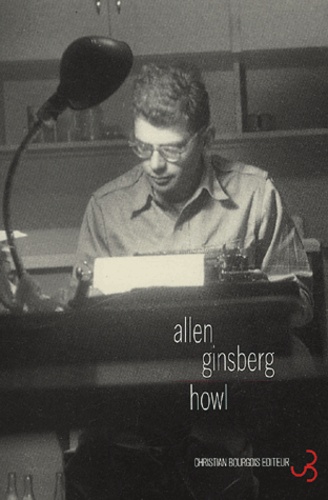Allen Ginsberg - Howl et autres poèmes - Edition bilingue français-anglais.