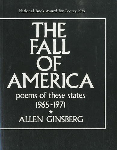Allen Ginsberg - The Fall of America - Poems of These States 1965-1971.