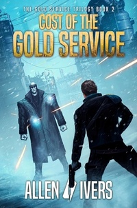  Allen Ivers - Cost of the Gold Service - The Capital Adventures, #5.