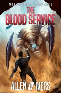  Allen Ivers - The Blood Service - The Capital Adventures, #1.