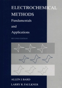 Allen-J Bard et Larry-R Faulkner - Electrochemical Methods - Fundamentals and Applications, 2nd Edition.