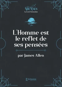 L'homme est le reflet de sa pensée