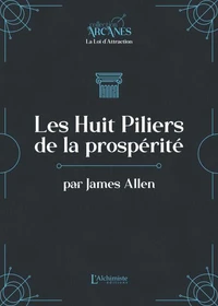 Les huit piliers de la prospérité