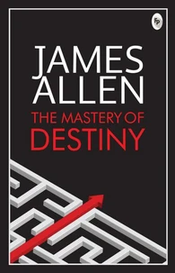 The Mastery of Destiny