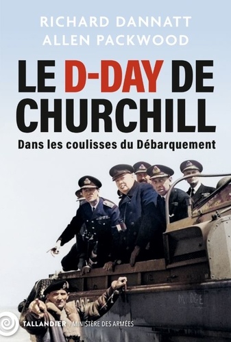 Le D-Day de Churchill. Dans les coulisses du débarquement