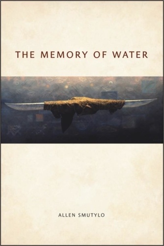 Allen Smutylo - The Memory of Water.