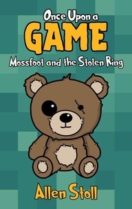 Once Upon a Game: Mossfoot and the Stolen Ring - Once Upon a Game