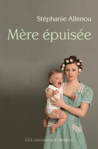 Mère épuisée