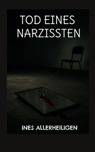Tod eines Narzissten