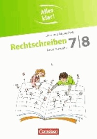 Alles klar! Deutsch 7./8. Schuljahr. Rechtschreiben - Sekundarstufe I. Lern- und Übungsheft mit beigelegtem Lösungsheft.