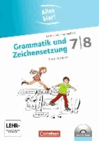 Alles klar! Deutsch Sekundarstufe I  7./8. Schuljahr.  Grammatik und Zeichensetzung - Lern- und Übungsheft mit beigelegtem Lösungsheft und CD-ROM.
