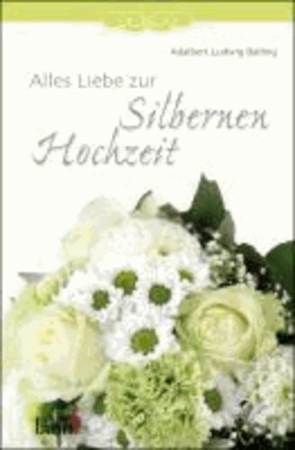 Alles Liebe zur Silbernen Hochzeit.