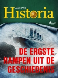 Alles Over Historia - De ergste rampen uit de geschiedenis.