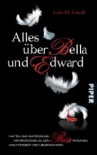 Alles über Bella und Edward - Hintergründe, Fakten und Informationen zu den Biss-Romanen. Unautorisiert und überraschend.