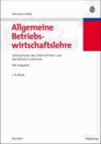 Allgemeine Betriebswirtschaftslehre - Lebensphasen des Unternehmens und betriebliche Funktionen.