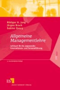 Allgemeine Managementlehre - Lehrbuch für die angewandte Unternehmens- und Personalführung.
