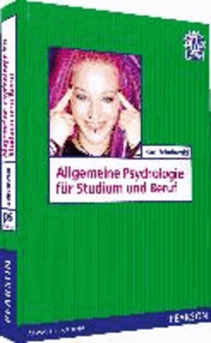 Allgemeine Psychologie für Studium und Beruf.