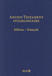  Alliance biblique universelle - Ancien Testament Interlineaire.