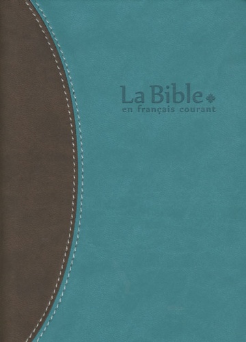  Alliance biblique universelle - La Bible en français courant - Edition sans les livres deutérocanoniques, reliure semi-rigide, couverture vivella, tranche or.