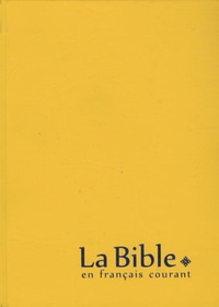 La Bible en français courant - Edition sans les livres deutérocanoniques, reliure souple, couverture vinyle.pdf
