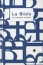  Alliance biblique universelle - La Bible en français courant - Ancien et Nouveau Testament. Nouvelle édition révisée 1997 (sans les livres deutérocanoniques).