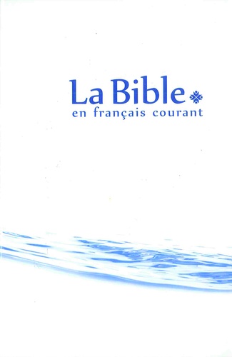 La Bible en français courant. Reliure rigide couleur compact