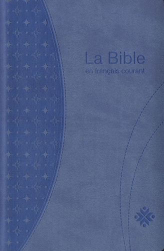  Alliance biblique universelle - La Bible en français courant - Avec notes et onglets, sans les livres deutérocanoniques.